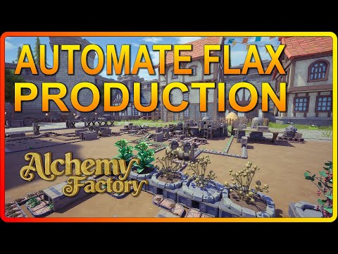 Automating Flax Production | Alchemy Factory