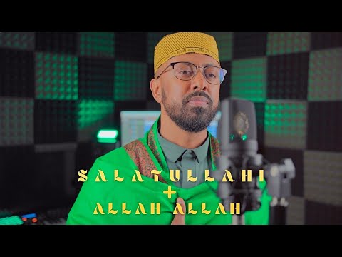 Salatullahi + Allah Allah Harari Zikri- Seid Fuad Ahmed