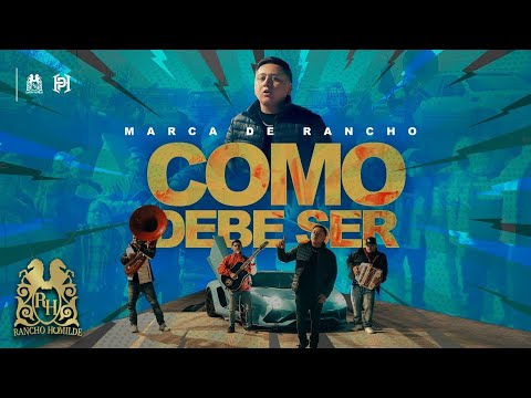 Marca De Rancho - Como Debe Ser [Official Video]