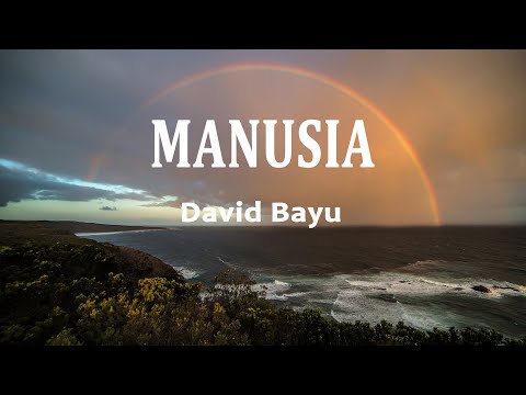 David Bayu - MANUSIA (Lirik Lagu)