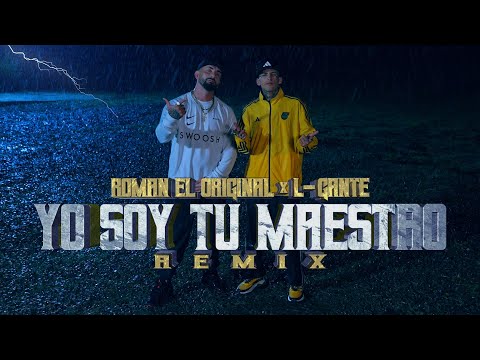 YO SOY TU MAESTRO (Remix) | Roman "El Original" x L-gante ☔️