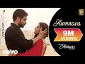 Humnava Video - Hamari Adhuri Kahani|Emraan Hashmi, Vidya Balan|Papon|Mithoon