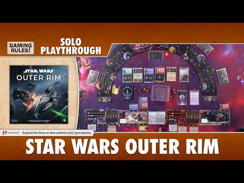 Star Wars Outer Rim - Solo Playthrough
