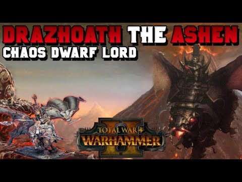 Drazhoath the Ashen, Lord of the Black Fortress (Chaos Dwarf Lord) | Total War: Warhammer