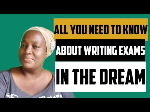 WHAT IS THE MEANING OF WRITING EXAMS IN THE DREAM?(DETAILED EXPLANATION)