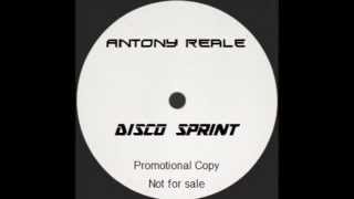 Antony Reale  -  Disco Sprint (Unreleased Mix)