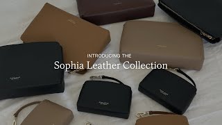 Introducing The Sophia Collection