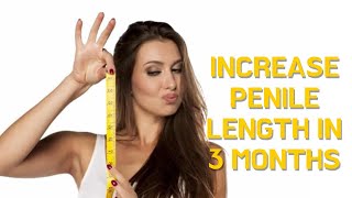 Scientifically proven ways to increase penile length ?