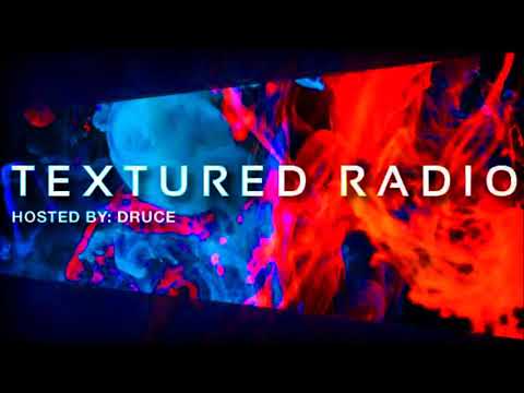 Druce @ Textured Radio 019 August 2021
