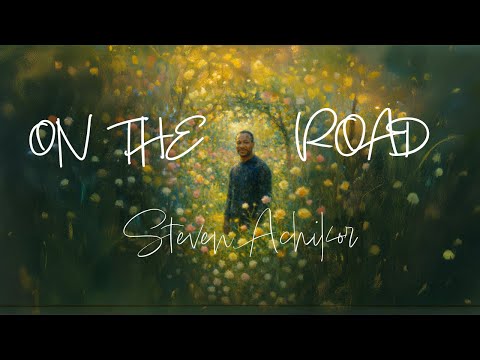 Steven Achikor - On the Road