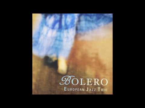 European Jazz Trio - Bolero