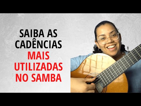 Essas são as Cadências Mais Utilizadas no Samba