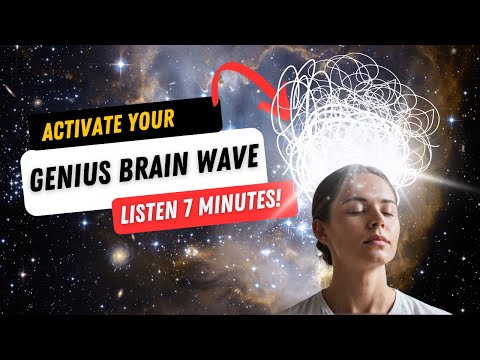 Genius Brain Waves - How To Activate Theta Brain Waves  in 7 Minutes!