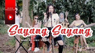 Download lagu FDJ Emily Young - Sayang Sayang mp3