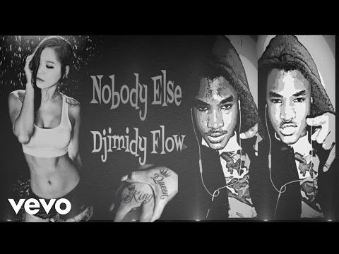 Djimidy Flow - I dont Want Nobody Else (Audio)