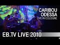 Caribou 'Odessa' live in Cologne (2010) 