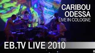 Caribou &#39;Odessa&#39; live in Cologne (2010)