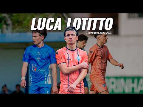 Luca Lotitto ⚽ Melhores momentos 2025/2026