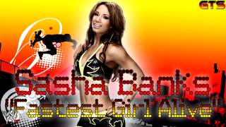 2013: Sasha Banks - WWE Theme Song - &quot;Fastest Girl Alive&quot; [Download] [HD]