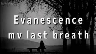 Download lagu Evanescence - My Last Breath ( lirik terjemahan bahasa Indonesia) mp3