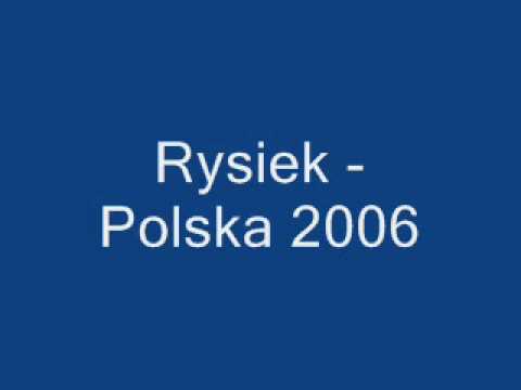 Rysiek - Polska 2006