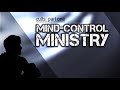 Cults Part 1 of 2: Mind-Control Ministry