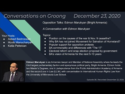 Opposition Talks: Edmon Marukyan of Bright Armenia Party (Ep. 36)