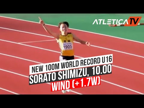 Sorato Shimizu 10 00 world record U16 , 100m 10 00s +1 7w