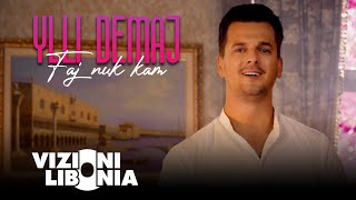 Yll Demaj - Faj Nuk Kam