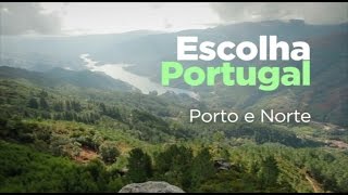 Escolha Portugal - Porto e Norte / Choose Portugal - Porto and the North (SIC)