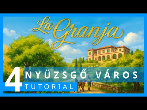Nyüzsgő Város Modul | La Granja Tutorial 4. rész - Társaság - Szabadidő és Társasjáték