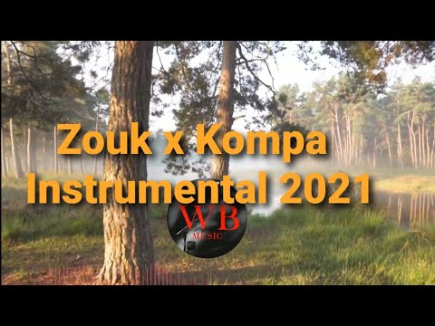 [Free] Zouk x Kompa Instrumental 2021 |Prod By Wbeat|
