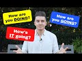 How To Answer HOW ARE YOU DOING GOING HOW S IT GOING In English BEST Answers And Meaning