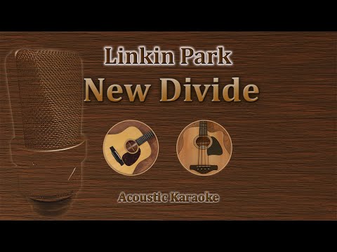 New Divide - Linkin Park (Acoustic Karaoke)