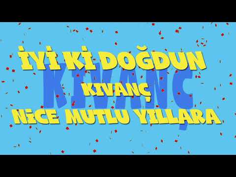 İyi ki doğdun KIVANÇ - İsme Özel Ankara Havası Doğum Günü Şarkısı (FULL VERSİYON) (REKLAMSIZ)