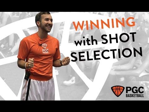 Winning with Shot Selection | PGC Basketball