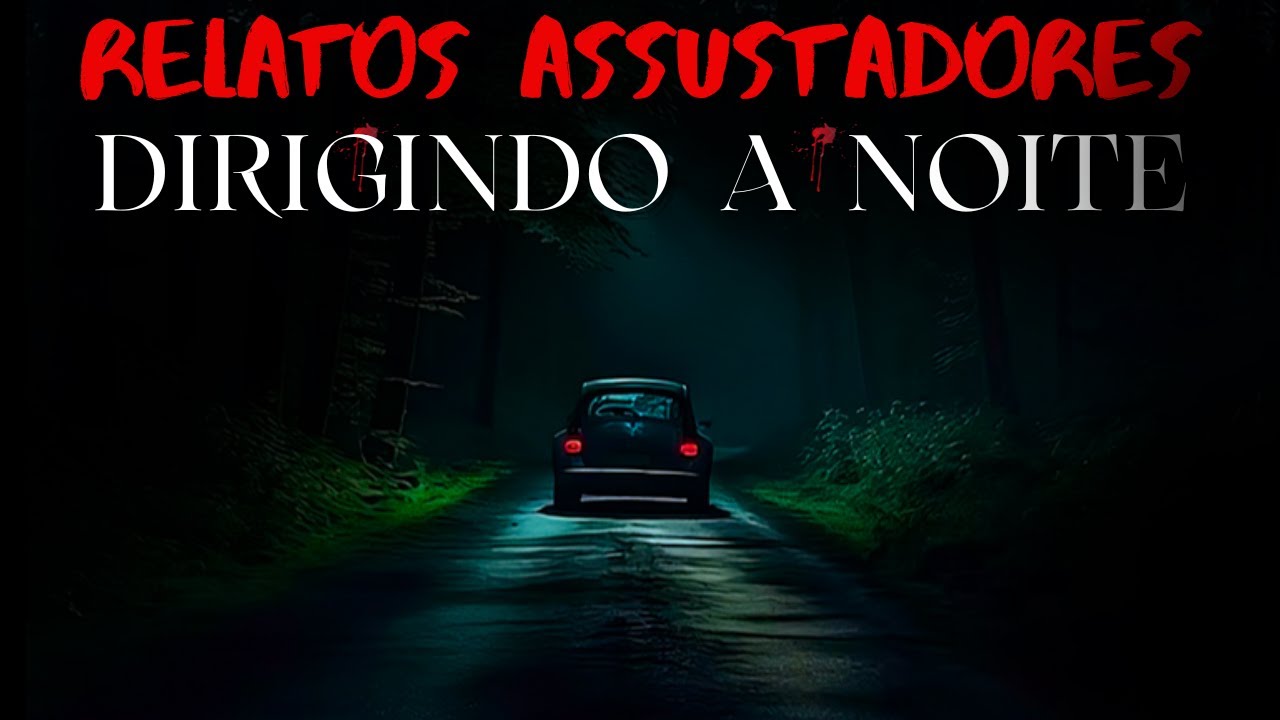 9 Relatos DIRIGINDO A NOITE Assustadores | Histórias de Terror Ep. 118