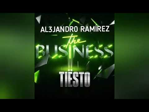 Tiësto - The Business (AL3JANDR0 RAMÍREZ Remix)