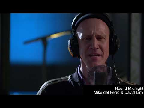 Round Midnight (Monk) - the Extraordinary Vocalist David Linx & Mike del Ferro | Voice and Piano