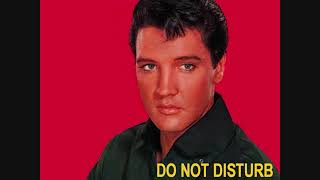 Elvis Presley - Do Not Disturb (Take 35)
