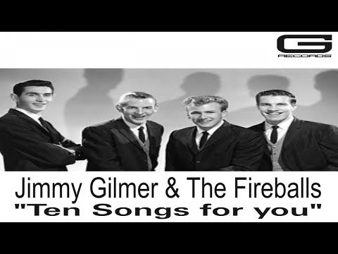 jimmy Gilmer & The Fireballs "Ten songs for you" GR 039/18X (Full Album)