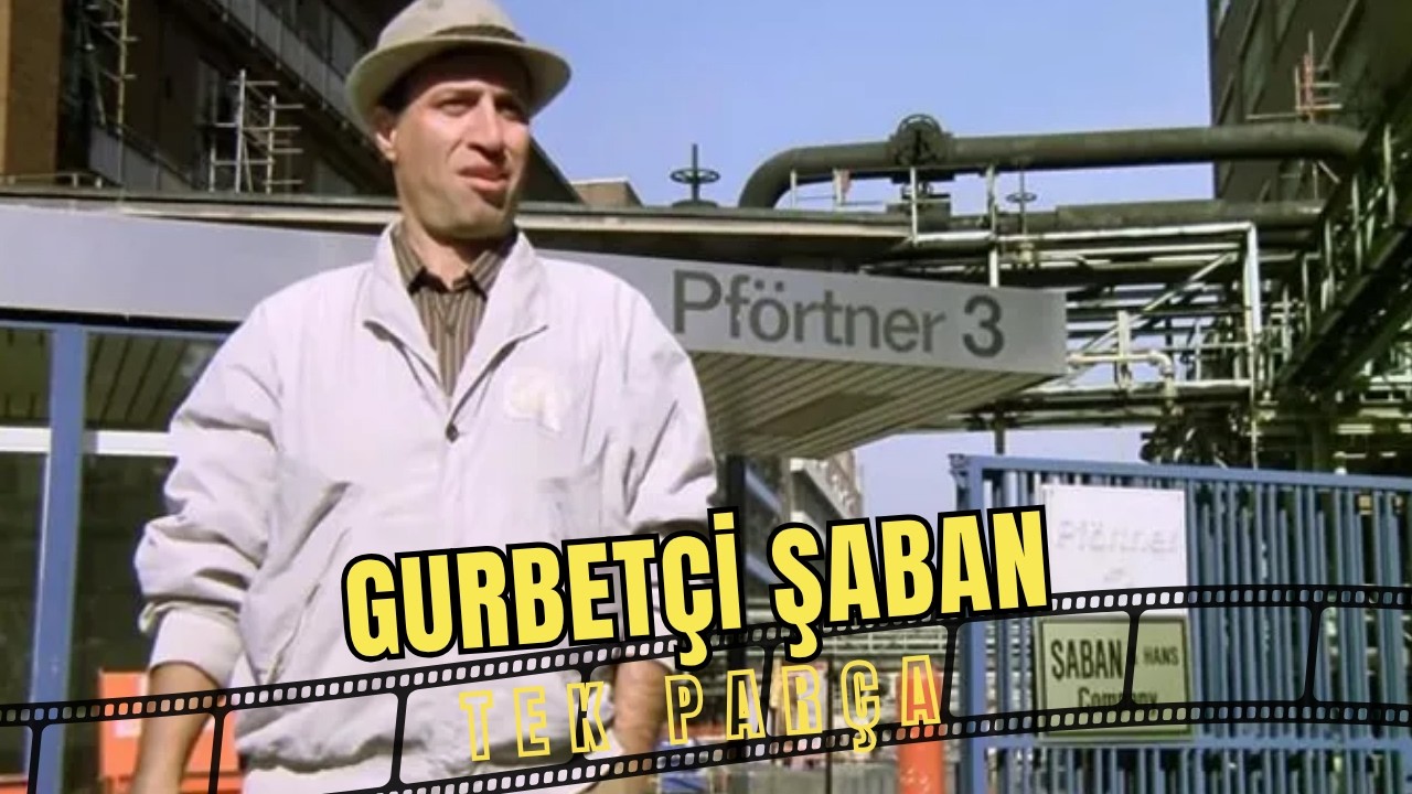 Gurbetçi Şaban | Kemal Sunal Eski Türk Komedi Filmi