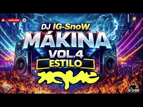 DJ IG-SnOW -⚡ MAKINA VOL.4 - Estilo xque -  200% mákina! (40temas/1hora)