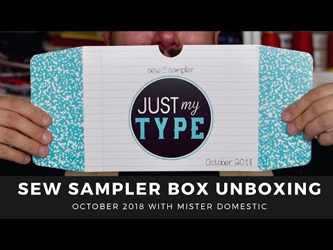 Unboxing October 2018 Sew Sampler Box with Mx Domestic