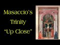 Masaccio S Trinity Up Close