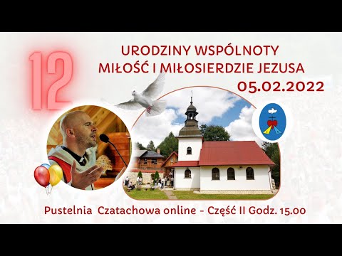 Spotkanie Urodzinowe MiMJ. Pustelnia Czatachowa ONLINE Część I -  05.02.2022 godz. 19:30