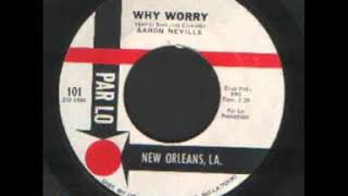 Aaron Neville  -   Why Worry
