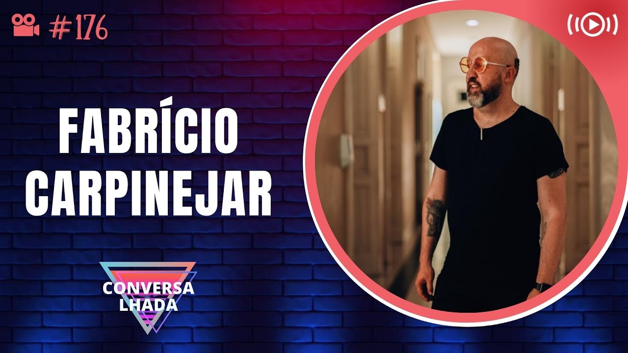 Conversalhada | Fabrício Carpinejar  #176