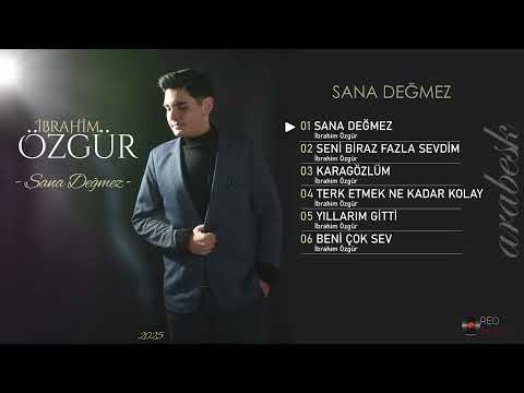 İbrahim Özgür - Sana Değmez