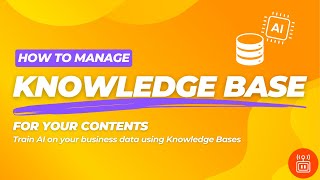 How to Manage: Knowledge Base for Your Contents
